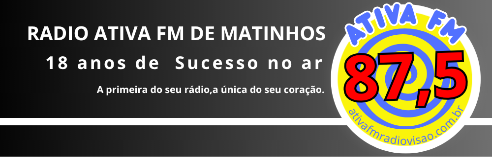 Ativa Fm, a Rádio 100% Matinhos!